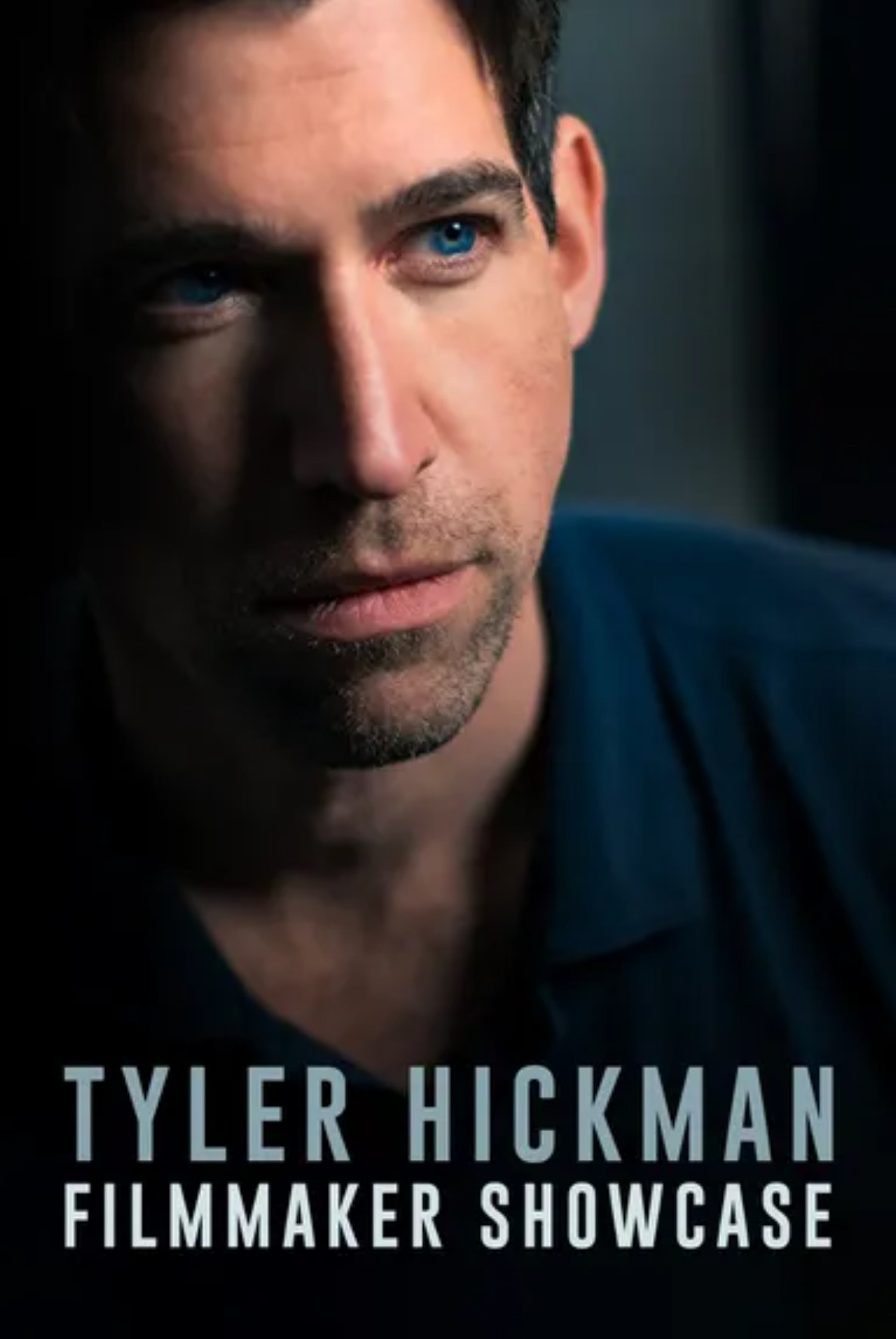 Tyler Hickman: Filmmaker Showcase